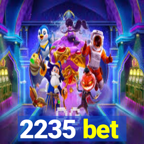 2235 bet